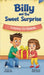 Billy and the Sweet Surprise: Money - how to earn it, save it and spend it wisely by Grandma Deb