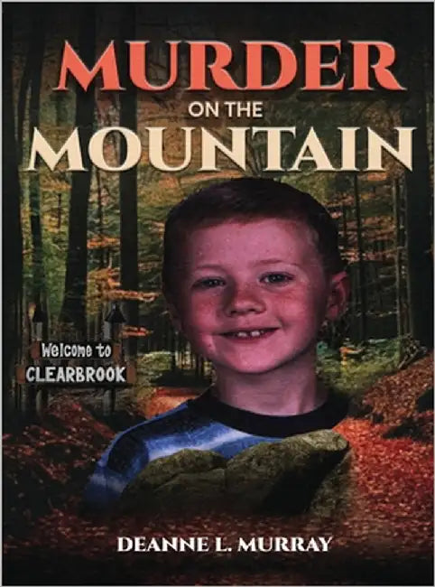 Murder On The Mountain by L. Murray, Deanne