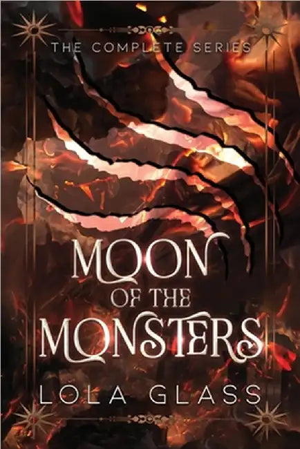 Moon of the Monsters: The Complete Series by Glass, Lola