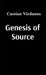 Genesis of Source by Cassian Virdanus