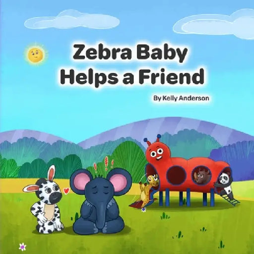 Zebra Baby Helps a Friend by Kelly Anderson, Jeeva Raja R.