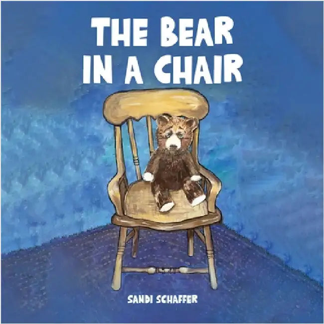 The Bear in a Chair by Sandi Schaffer