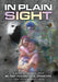 In Plain Sight: A Memoir Infused with Military Psychological Operations by Jonathan Mark Haber