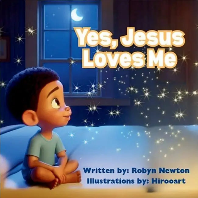 Yes, Jesus Loves Me by Newton, Robyn