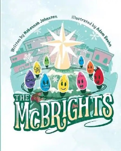 The McBrights by Makennah Johnston, Adam Beehn