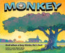 Monkey: And when a boy thinks He's lost by Beller, Louise Myers