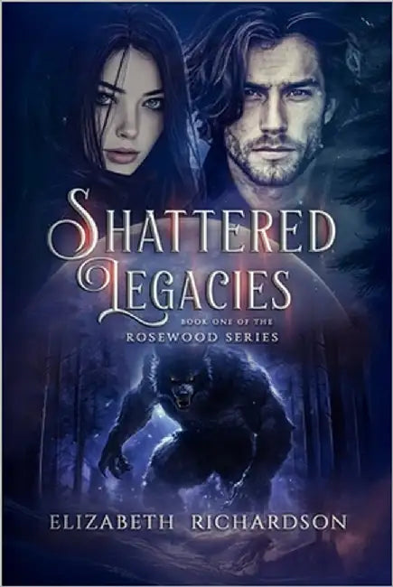 Shattered Legacies by Richardson, Elizabeth