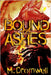 Bound to Ashes by Cromwell, M.