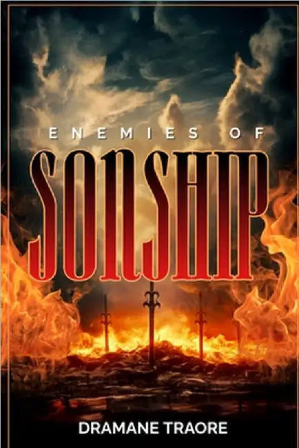 Enemies of Sonship by Dramane Traore