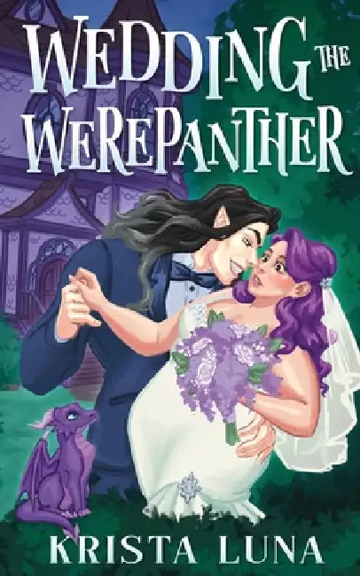 Wedding the Werepanther: A Cozy Fantasy Romance by Krista Luna