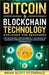 Bitcoin & Blockchain Technology Explained For Beginners: How Bitcoin (BTC), Cryptocurrency (+ Altcoins) & The Blockchain Works & Why They Will Revolut by Fitzgerald, Brian Scott