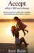 Accepting What I Didn't Choose by Joan Balas