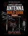 Ham Radio Base Antenna Build Guide: Volume 3: VHF/UHF & Satellite Antennas by Terry L. Barlet