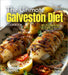 The ultimate Galveston Diet Cookbook: 100+ Delicious Recipes for Healthy Living by the Gulf Coast, Pictures Included by Noah Taylor
