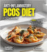 Anti-Inflammatory PCOS Diet Cookbook: 100+ Healing Recipes to Manage Symptoms and Improve Health, Pictures Included by Evelyn B. Thompson