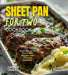 Sheet Panfor For Two Cookbook: Fresh Flavors for Two in 100+ Recipes with Pictures Included by Billie Lucas
