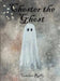 Chester the Ghost by Candace Reilly