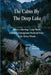 The Cabin By The Deep Lake by Jeffrey Rittenhouse
