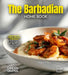 The Barbadian Home Cook: Experience the Culinary Richness of Barbados - A North American Cuisine Cookbook with 100+ Recipes and Stunning Pictures by Billie Lucas