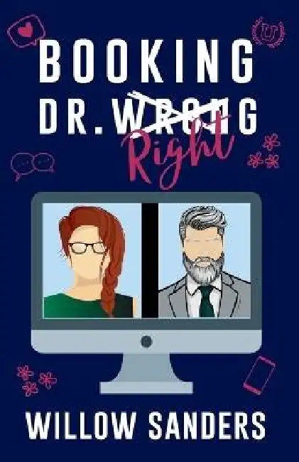 Booking Dr. Wrong by Willow Sanders