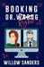 Booking Dr. Wrong by Willow Sanders