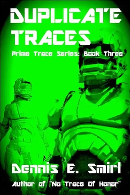 Duplicate Traces by Smirl, Dennis E.