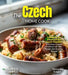 The Czech Home Cook: Indulge in the Flavors of the Czech Republic - A European Cuisine Cookbook with 100+ Recipes and Stunning Pictures by Alexander Knight