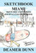 Sketchbook Miami by Deamer Dunn