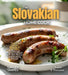 The Slovakian Home Cook: Taste the Culinary Delights of Slovakia - A European Cuisine Cookbook with 100+ Recipes and Stunning Pictures by Evelyn B. Thompson