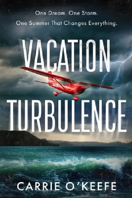 Vacation Turbulence by Carrie O'Keefe