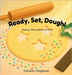 Ready, Set, Dough!: Baking Affirmations for Kids (Ages 3-7) by Dinglasan, Danielle