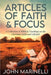 Articles of Faith And Focus: A Collection of 27 Biblical teachings on the Christian faith & lifestyle by Marinelli, John