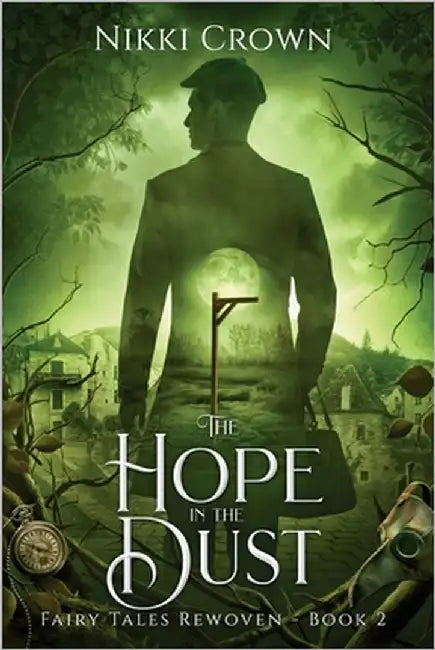 The Hope in the Dust by Crown, Nikki