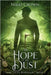 The Hope in the Dust by Crown, Nikki