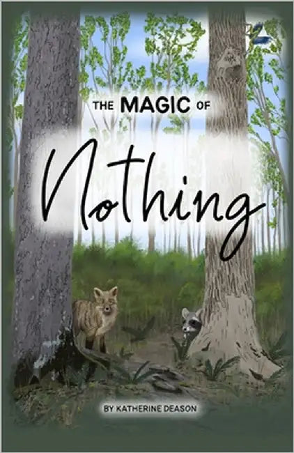 The Magic of Nothing by Deason, Katherine