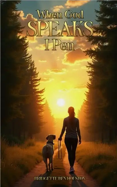 When God Speaks I Pen by Ben Houston, Bridgette
