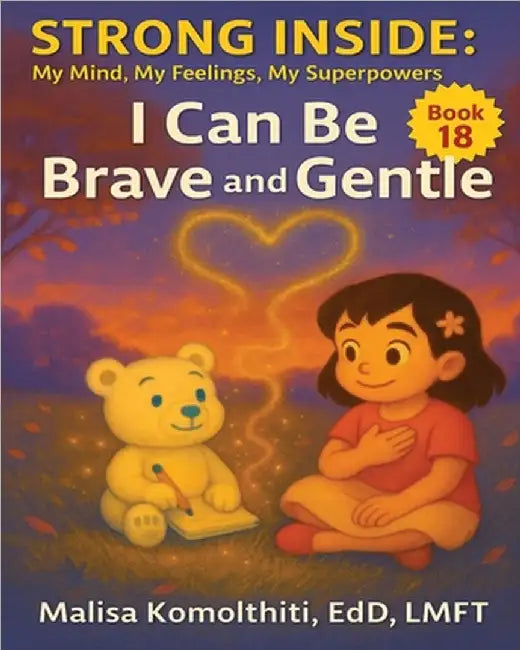 I Can Be Brave and Gentle by Komolthiti, Malisa Edd