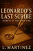 Leonardo's Last Scribe: Secrets of the Vinci Line by L. Martinez