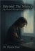 Beyond the Silence: My Journey Through Grief by Hooria Noor