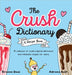 The Crush Dictionary & Recipe Book by Brianna Daus