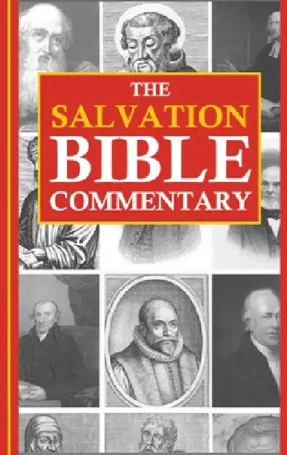 The Salvation Bible Commentary: Revised and Expanded by Jason W. Kerrigan