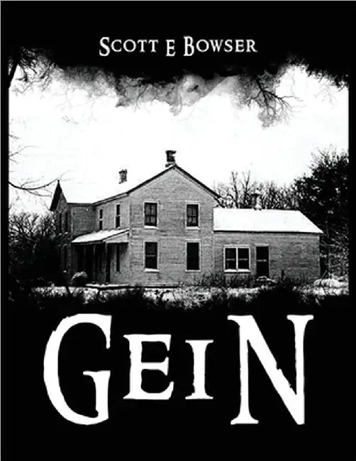 Gein by Bowser, Scott E. E.