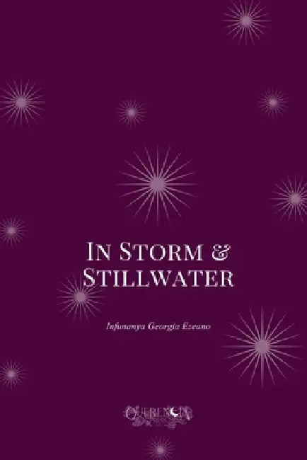In Storm & Stillwater by Ifunanya Georgia Ezeano