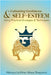 Cultivating Confidence & Self-Esteem: Using Practical Strategies & Techniques by Altonya La'wren Maye Sheppard