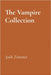 The Vampire Collection by Zimmer, Josh