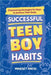 Successful Teen Boy Habits: Empowering Strategies for Boys to Achieve Their Goals by Mindset Press