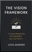 The Vision Framework by Leon Sanders