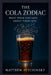 The Cola Zodiac: What Your Fizz Says About Your Fate by Matthew Petchinsky