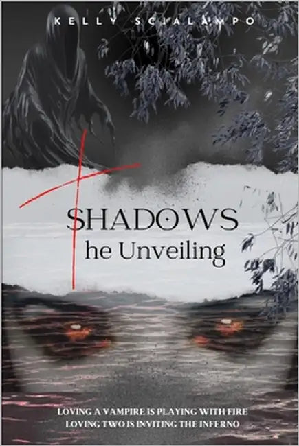Shadows - The Unveiling by Scialampo, Kelly A.
