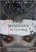 Shadows - The Unveiling by Scialampo, Kelly A.
